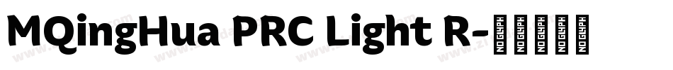 MQingHua PRC Light R字体转换